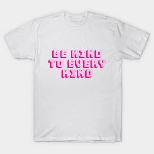 Be Kind T-Shirt